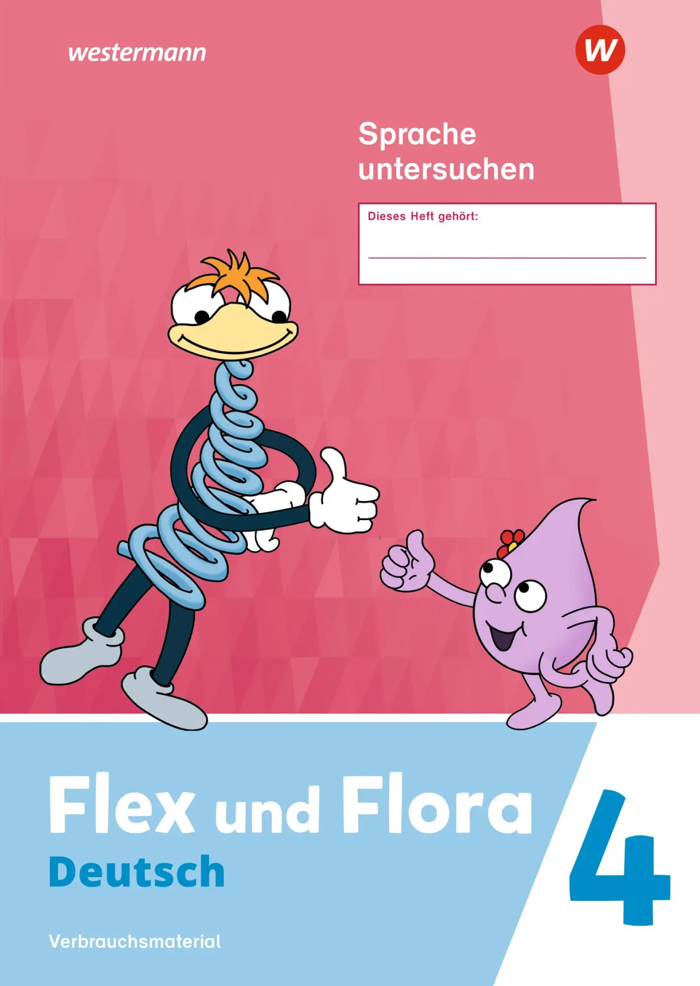 Cover: 9783141041873 | Flex und Flora 4 . Heft Sprache untersuchen (Druckschrift)....