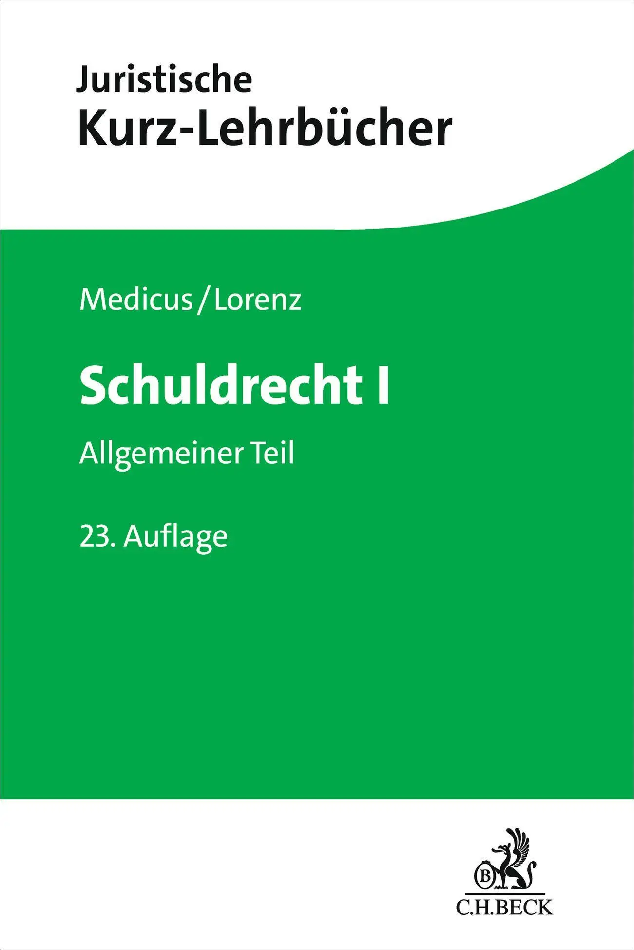 Cover: 9783406841873 | Schuldrecht I | Allgemeiner Teil. Ein Studienbuch | Medicus (u. a.)