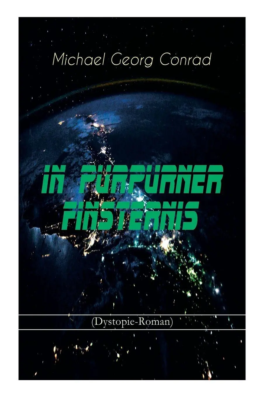Cover: 9788027311873 | In purpurner Finsternis (Dystopie-Roman) | Science-Fiction-Klassiker