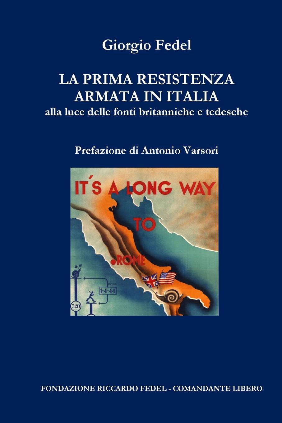 Cover: 9788890601873 | La prima Resistenza armata in Italia | Giorgio Fedel | Taschenbuch