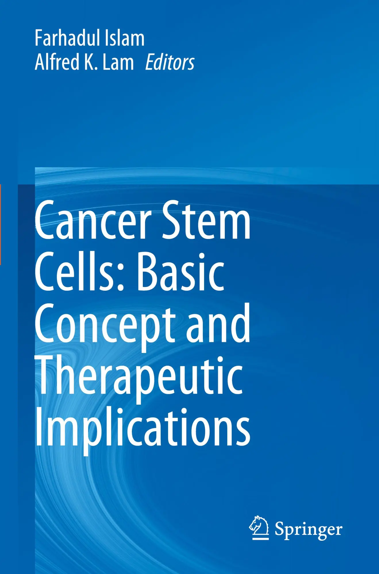 Cover: 9789819931873 | Cancer Stem Cells: Basic Concept and Therapeutic Implications | Buch