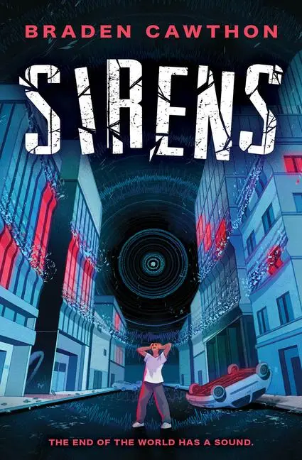 Cover: 9781338891973 | Sirens: The End of the World Has a Sound | Braden Cawthon | Buch