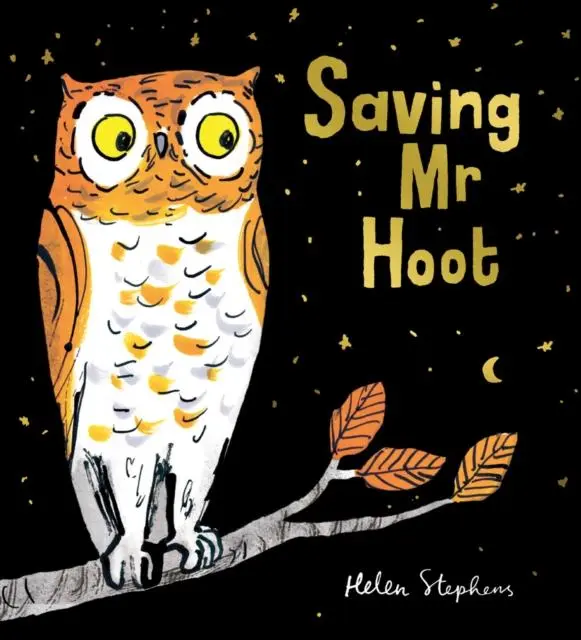 Cover: 9781407191973 | Saving Mr Hoot PB | Helen Stephens | Taschenbuch | Englisch | 2021