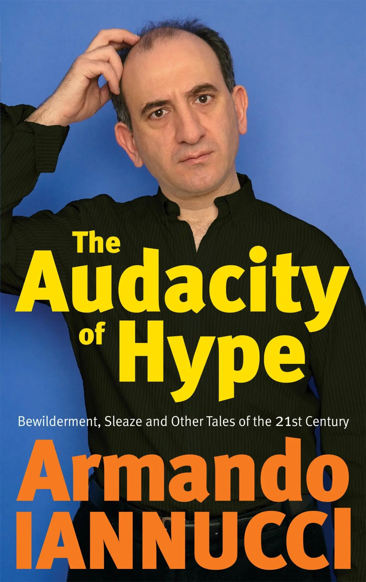 Cover: 9781408701973 | The Audacity of Hype | Armando Iannucci | Taschenbuch | Englisch