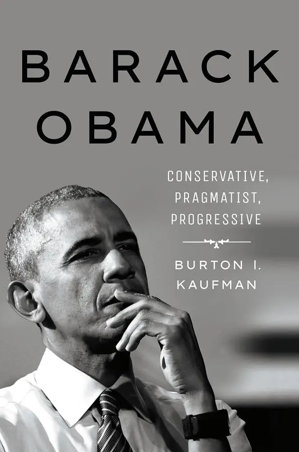 Cover: 9781501761973 | Barack Obama | Conservative, Pragmatist, Progressive | Kaufman | Buch