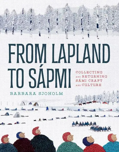 Cover: 9781517911973 | From Lapland to Sápmi | Barbara Sjoholm | Buch | Gebunden | Englisch