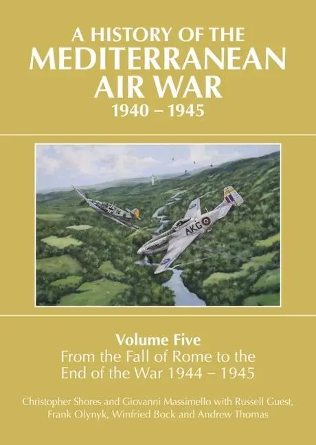 Cover: 9781911621973 | A History of the Mediterranean Air War, 1940-1945 | Shores (u. a.)