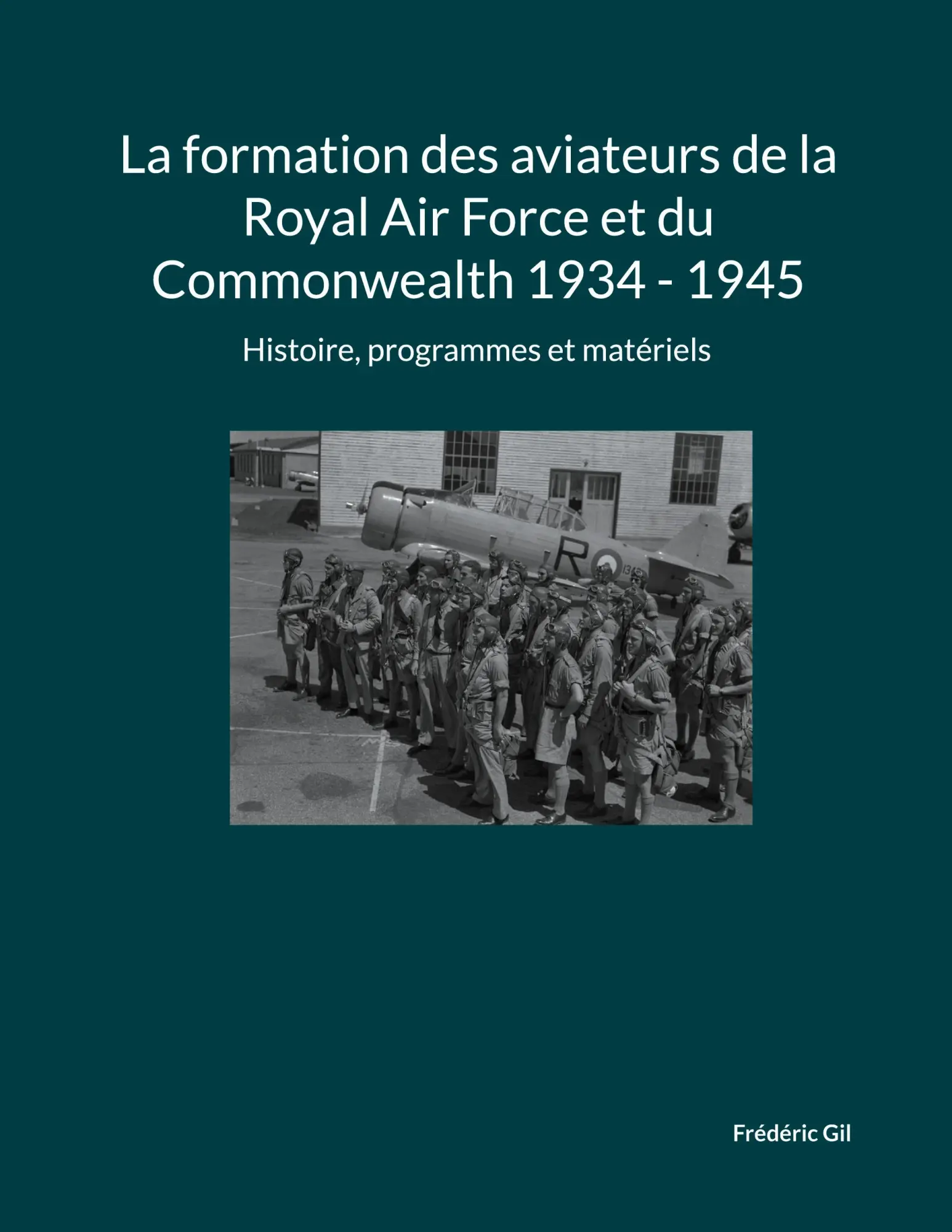 Cover: 9782322541973 | La formation des aviateurs de la Royal Air Force et du Commonwealth...