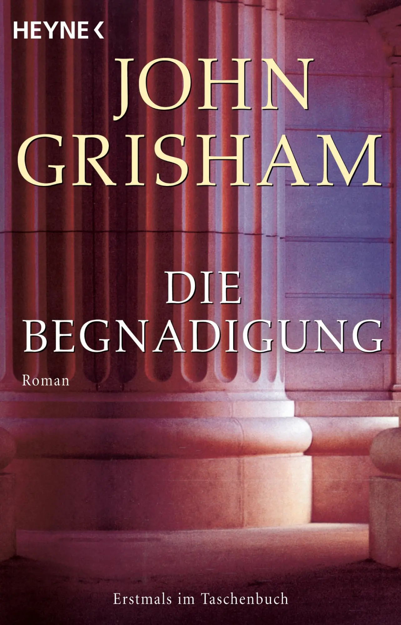 Cover: 9783453431973 | Die Begnadigung | John Grisham | Taschenbuch | 478 S. | Deutsch | 2006