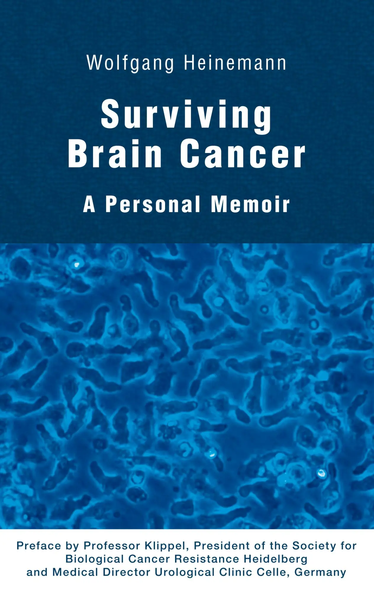 Surviving Brain Cancer: A Personal Memoir