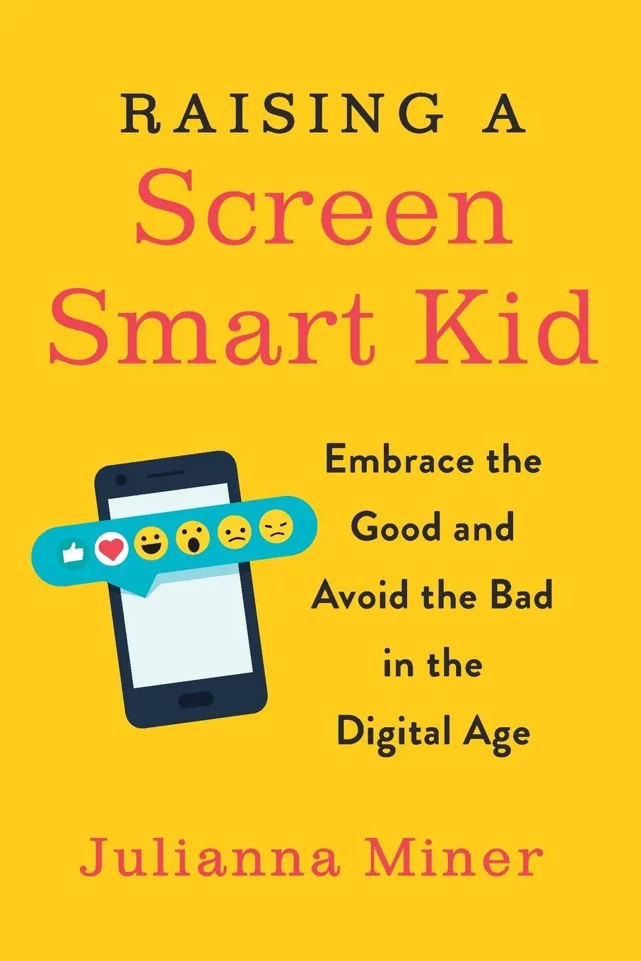 Cover: 9780143132073 | Raising a Screen-Smart Kid | Julianna Miner | Taschenbuch | Englisch