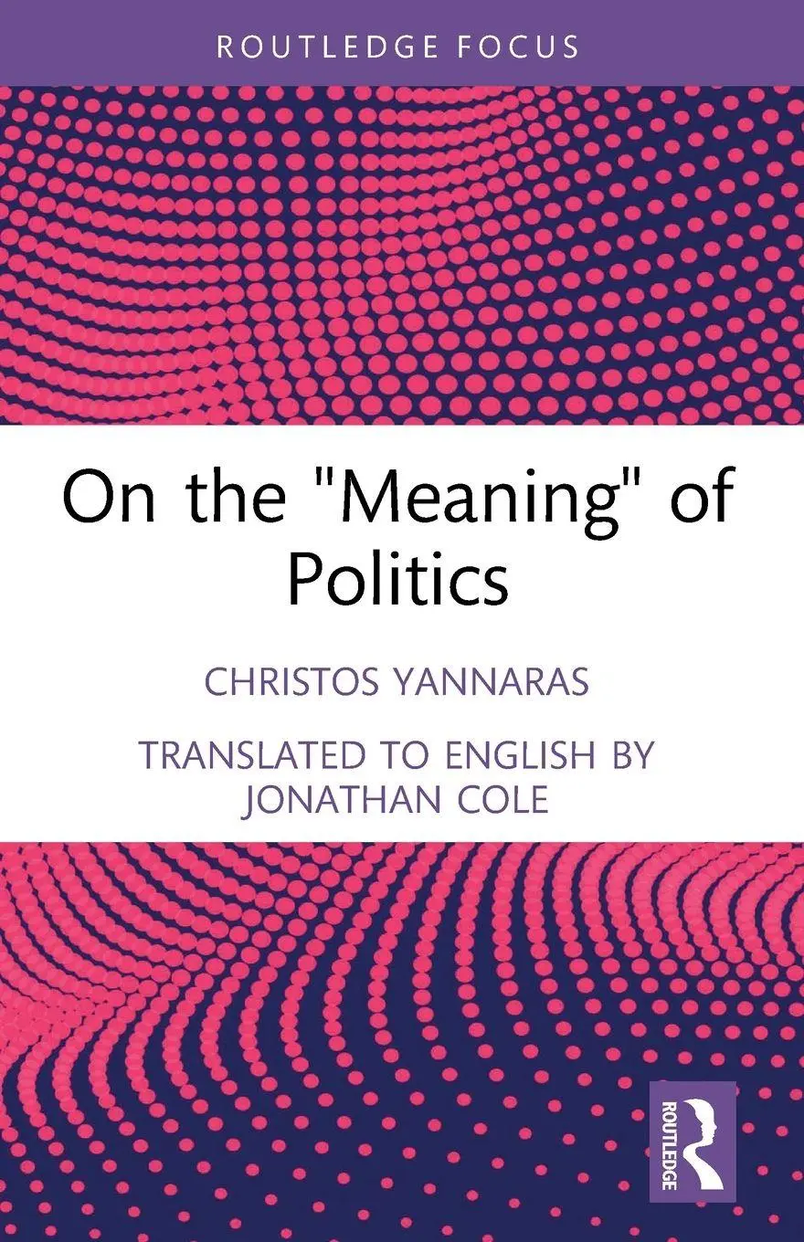 Cover: 9781032532073 | On the 'Meaning' of Politics | Christos Yannaras | Taschenbuch | 2024