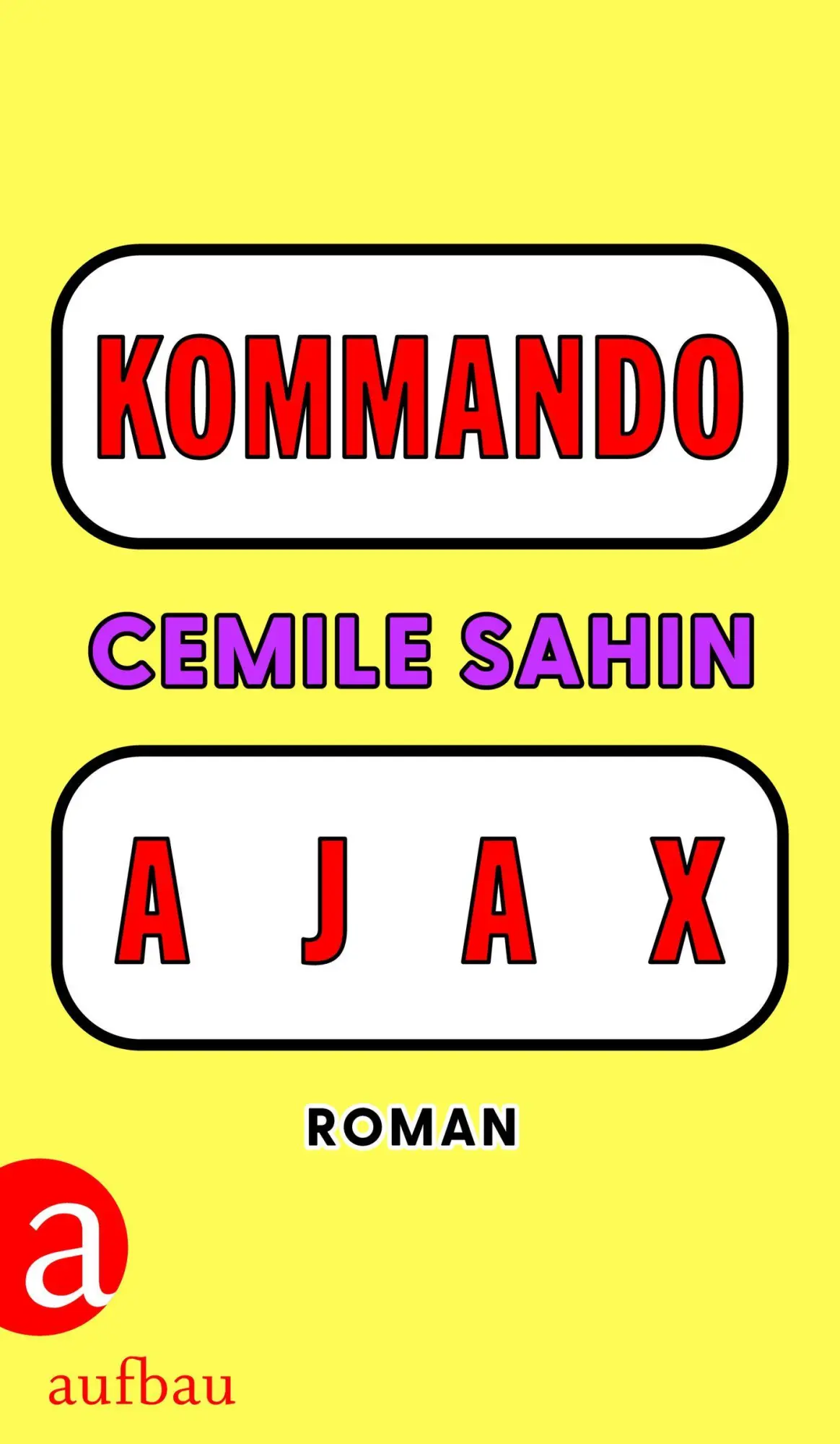 Cover: 9783351042073 | KOMMANDO AJAX | Roman Shortlist Preis der Leipziger Buchmesse 2025