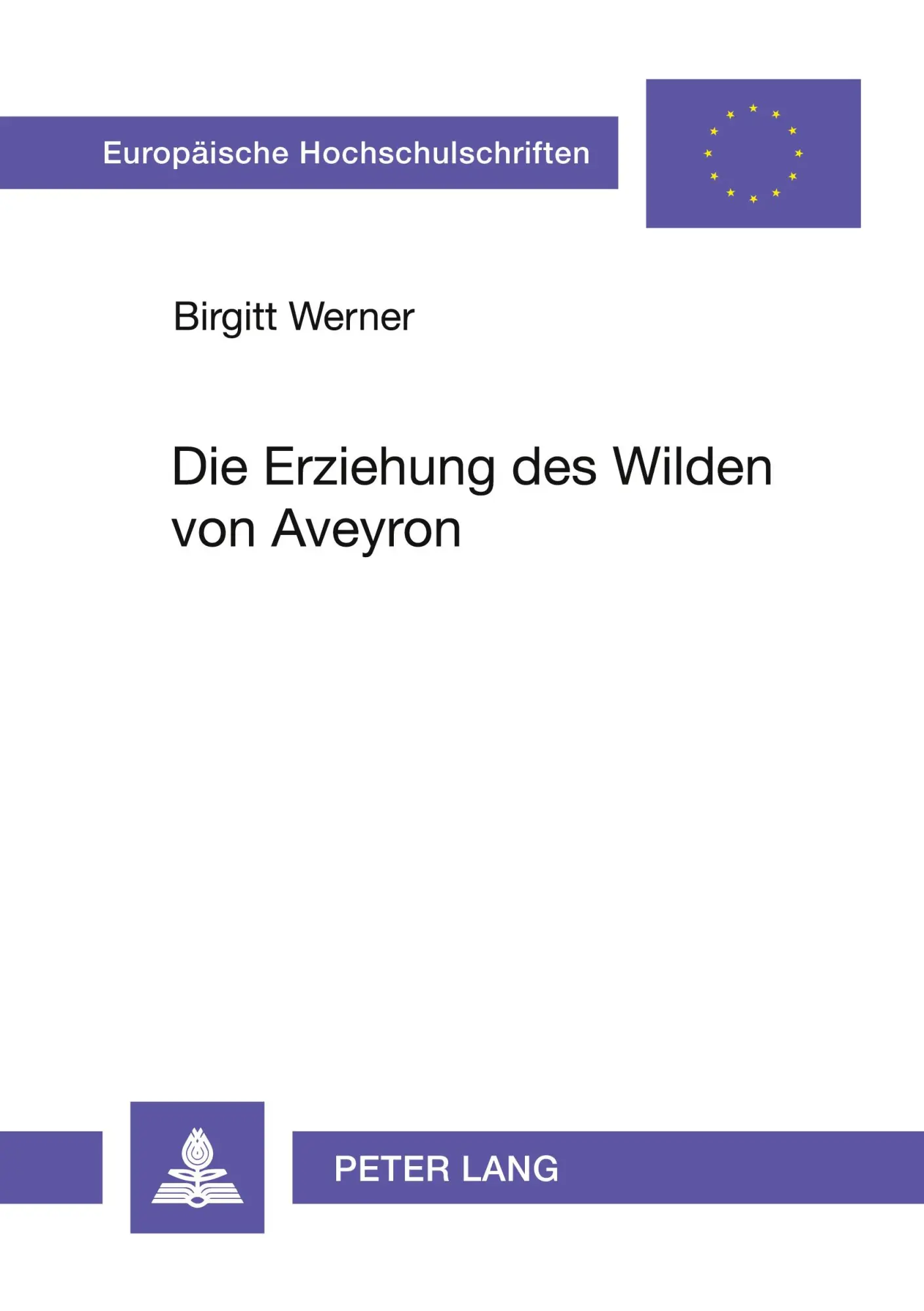Cover: 9783631522073 | Die Erziehung des Wilden von Aveyron | Birgitt Werner | Taschenbuch