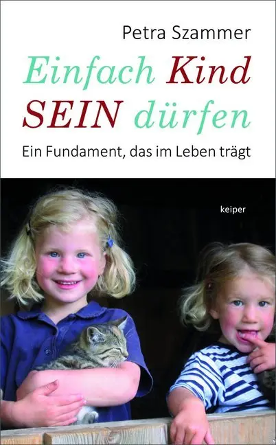 Cover: 9783903322073 | Einfach Kind SEIN dürfen | Ein Fundament, das im Leben trägt | Szammer