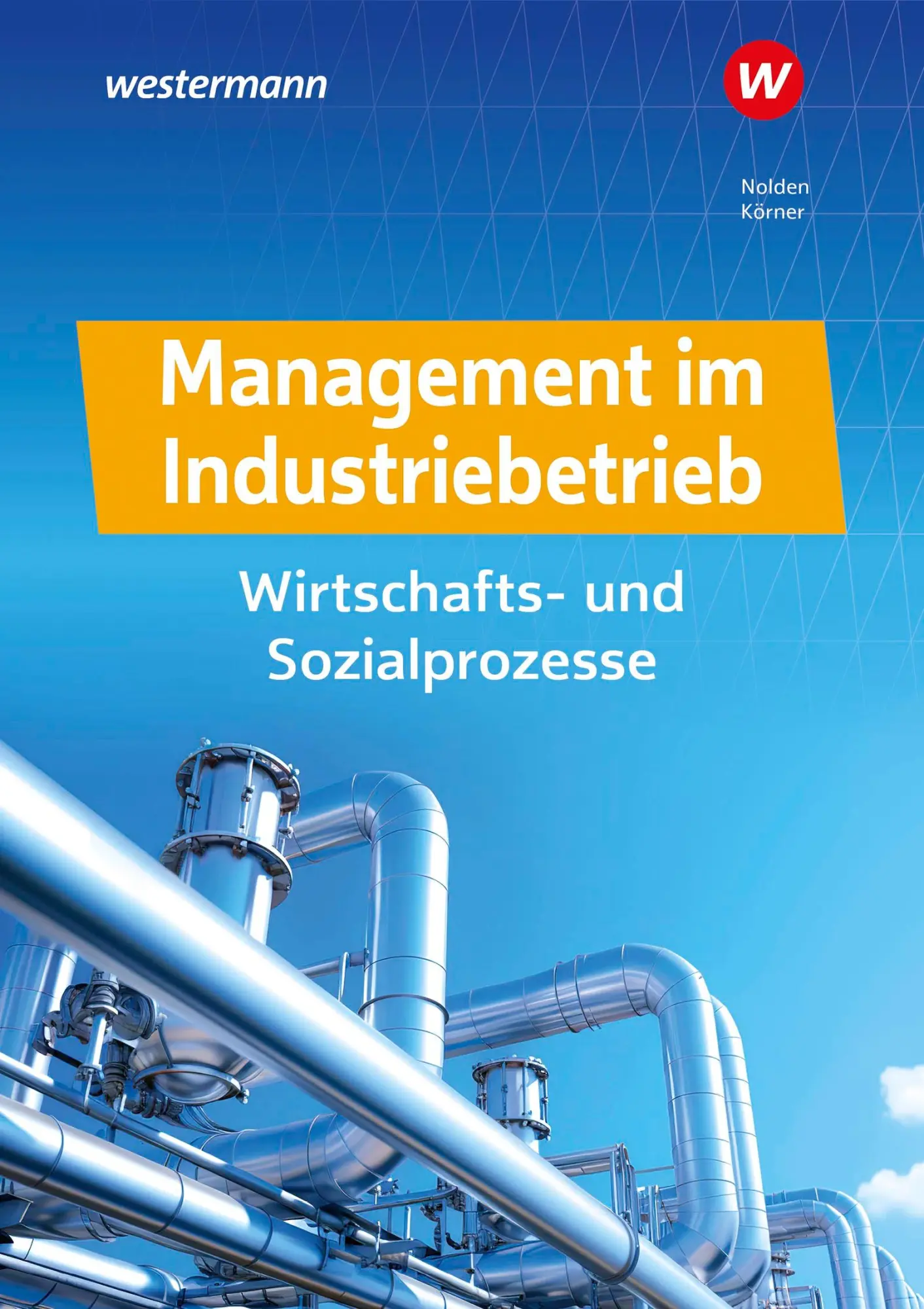 Cover: 9783427052173 | Management im Industriebetrieb. Schulbuch | Nihat Kentel (u. a.)