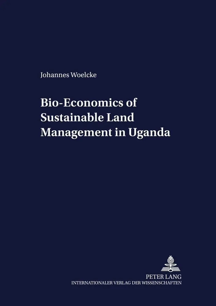 Cover: 9783631512173 | Bio-Economics of Sustainable Land Management in Uganda | Woelcke
