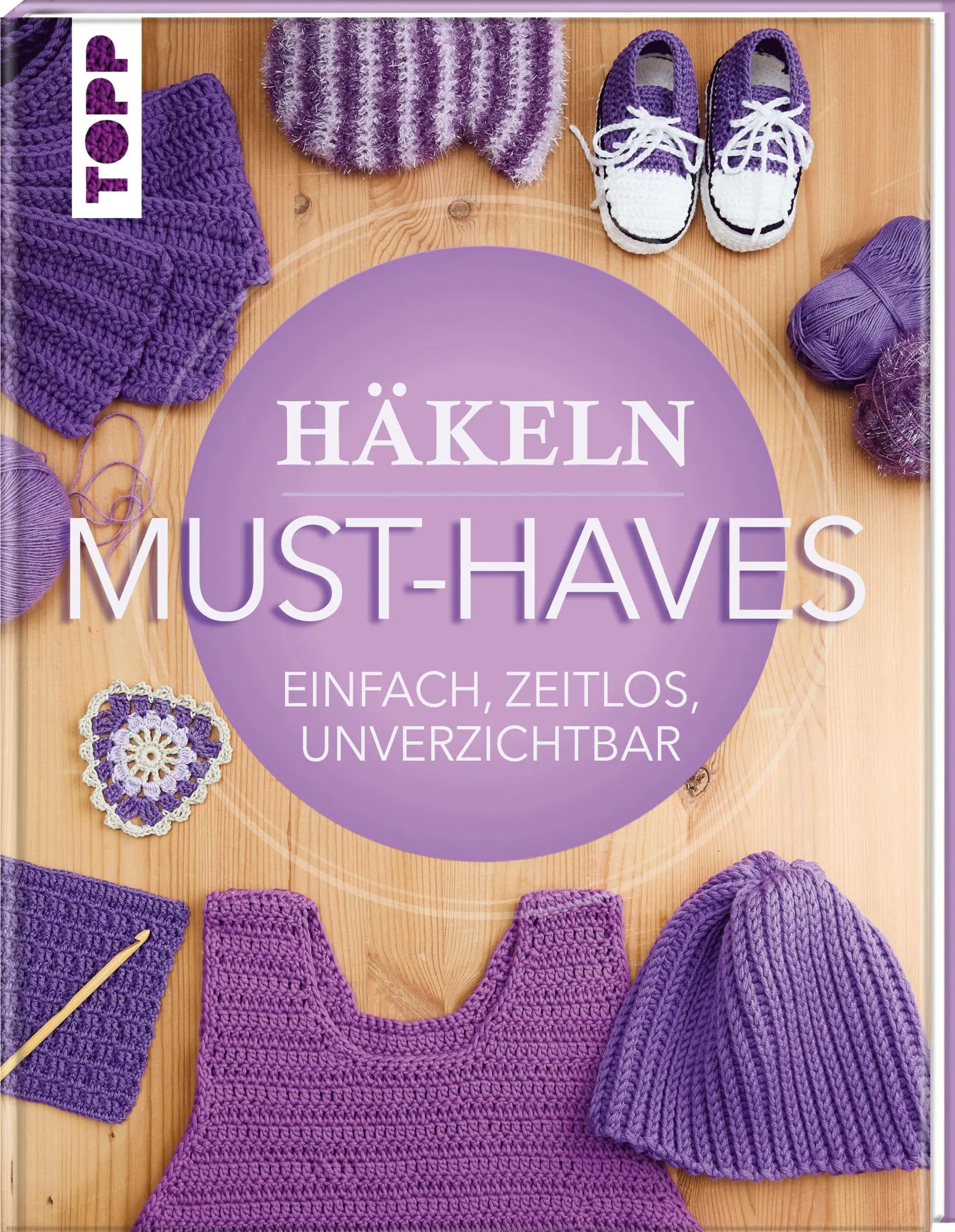 Cover: 9783735872173 | Häkeln Must-Haves | Einfach, zeitlos, unverzichtbar | Frechverlag
