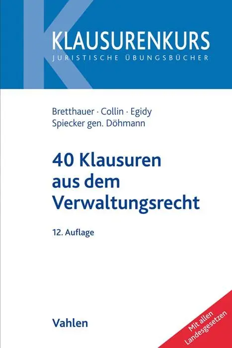 Cover: 9783800662173 | 40 Klausuren aus dem Verwaltungsrecht | Sebastian Bretthauer (u. a.)