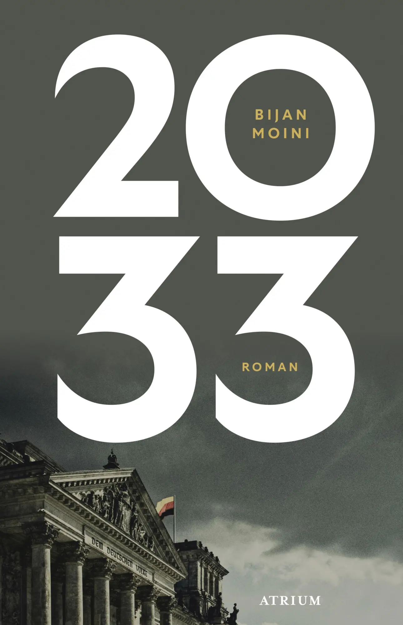 Cover: 9783855352173 | 2033 | Roman | Bijan Moini | Buch | 336 S. | Deutsch | 2025