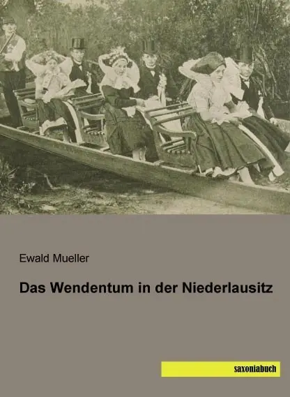 Cover: 9783957702173 | Das Wendentum in der Niederlausitz | Ewald Mueller | Taschenbuch