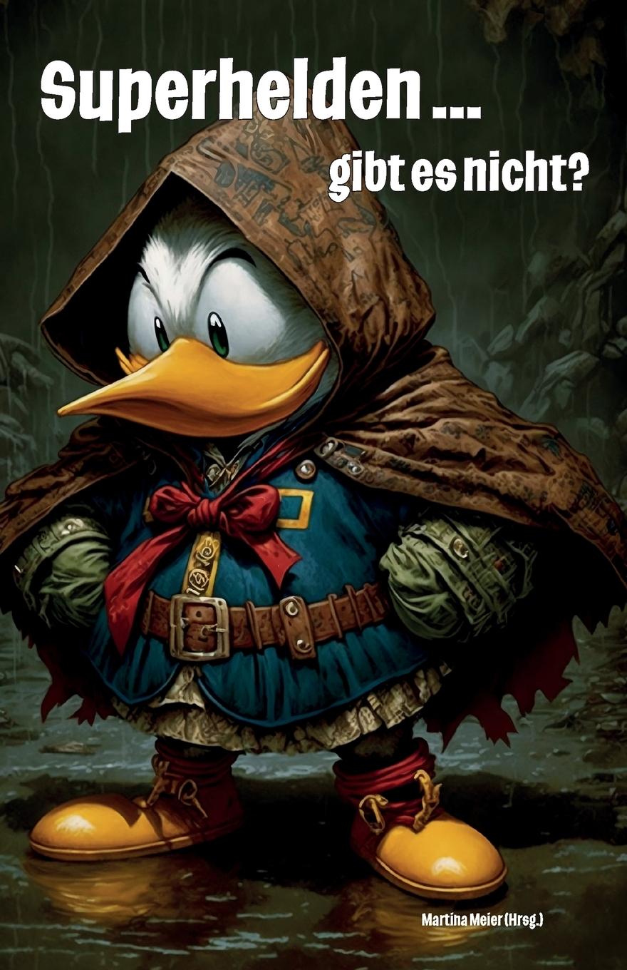 Cover: 9783990512173 | Superhelden ... gibt es nicht? | Martina Meier | Taschenbuch | 254 S.