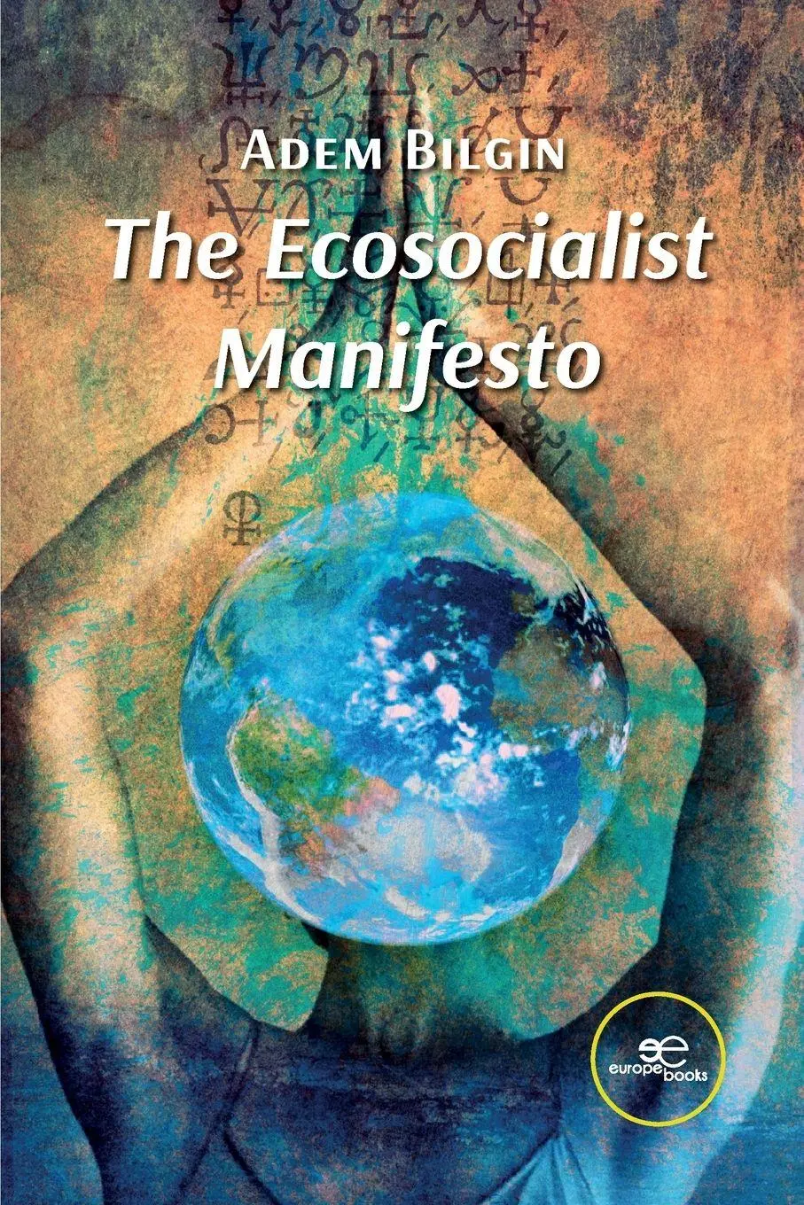 Cover: 9791256972173 | The Ecosocialist Manifesto | Adem Bilgin | Taschenbuch | Englisch