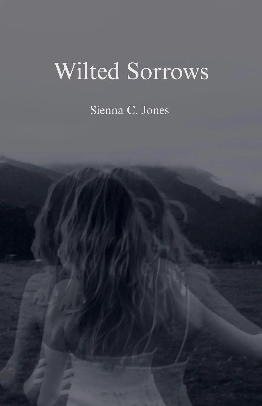 Cover: 9780645452273 | Wilted Sorrows | Sienna C. Jones | Taschenbuch | Englisch | 2025