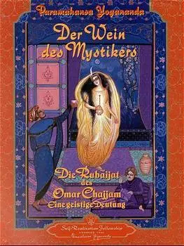 Cover: 9780876122273 | Der Wein des Mystikers | Paramahansa Yogananda | Taschenbuch | 248 S.