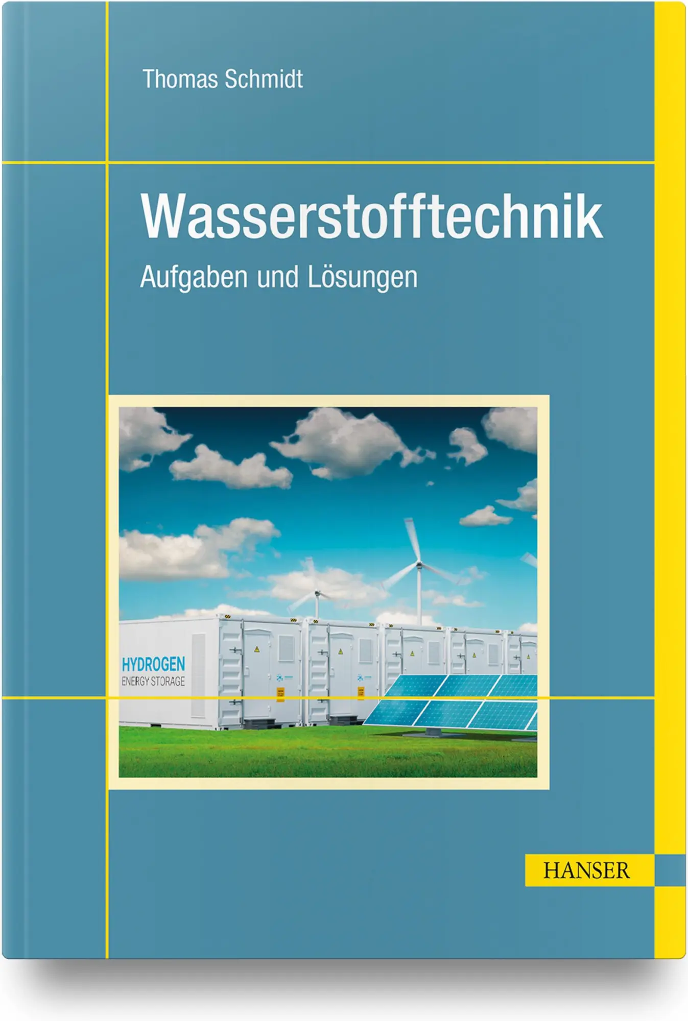 Cover: 9783446472273 | Wasserstofftechnik | Aufgaben und Lösungen | Thomas Schmidt | Buch