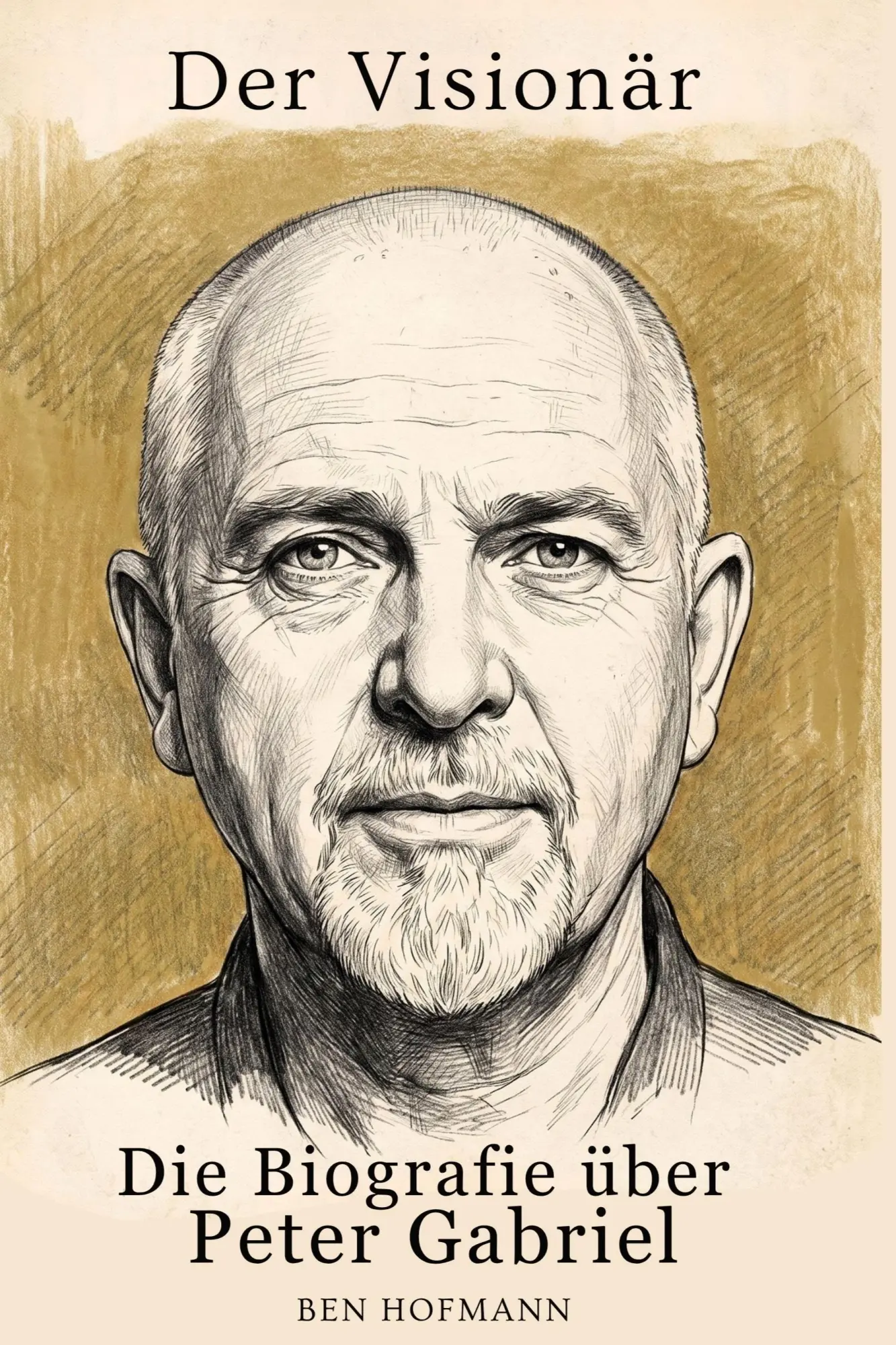 Cover: 9783696402273 | Die Biografie über Peter Gabriel | Der Visionär | Ben Hofmann | Buch
