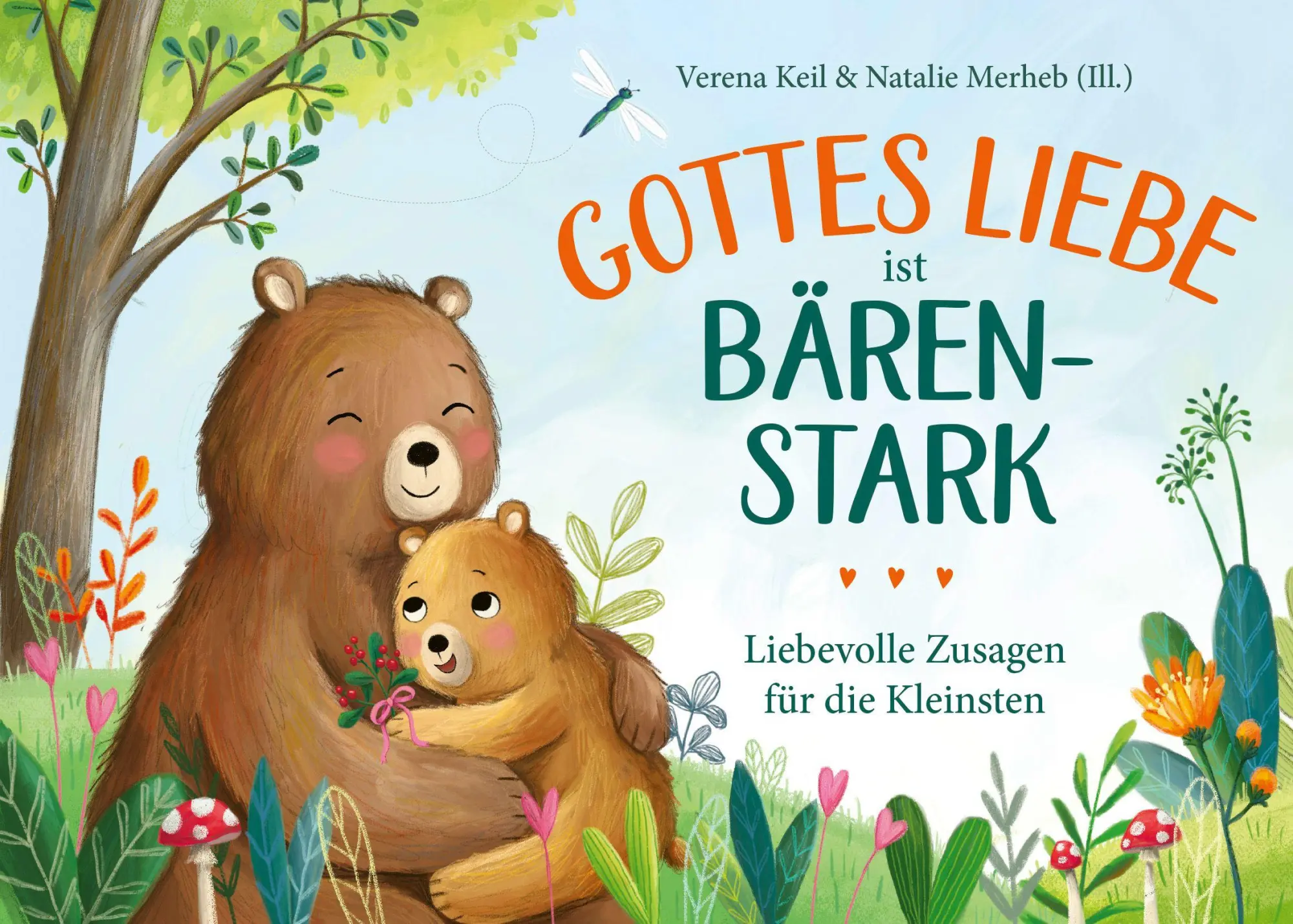 Cover: 9783986952273 | Gottes Liebe ist bärenstark | Liebevolle Zusagen für die Kleinsten