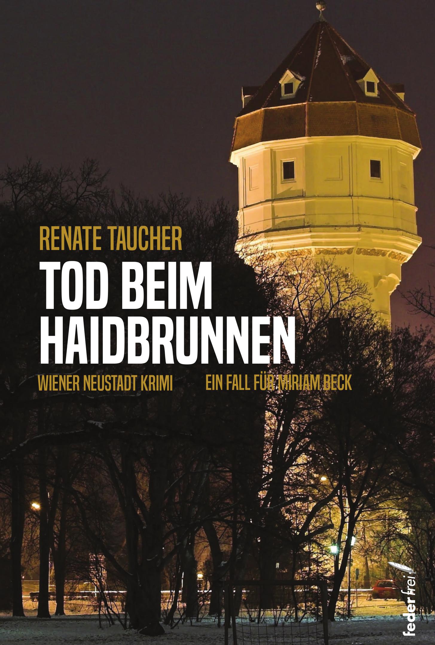 Cover: 9783990742273 | Tod beim Haidbrunnen | Renate Taucher | Taschenbuch | 210 S. | Deutsch