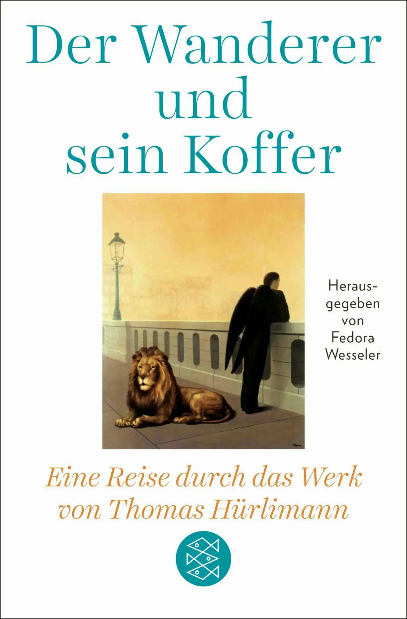 Cover: 9783596712373 | Der Wanderer und sein Koffer | Fedora Wesseler | Taschenbuch | 528 S.