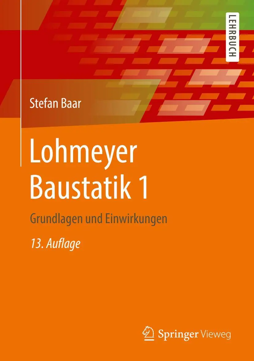 Cover: 9783658322373 | Lohmeyer Baustatik 1 | Grundlagen und Einwirkungen | Stefan Baar | XIX
