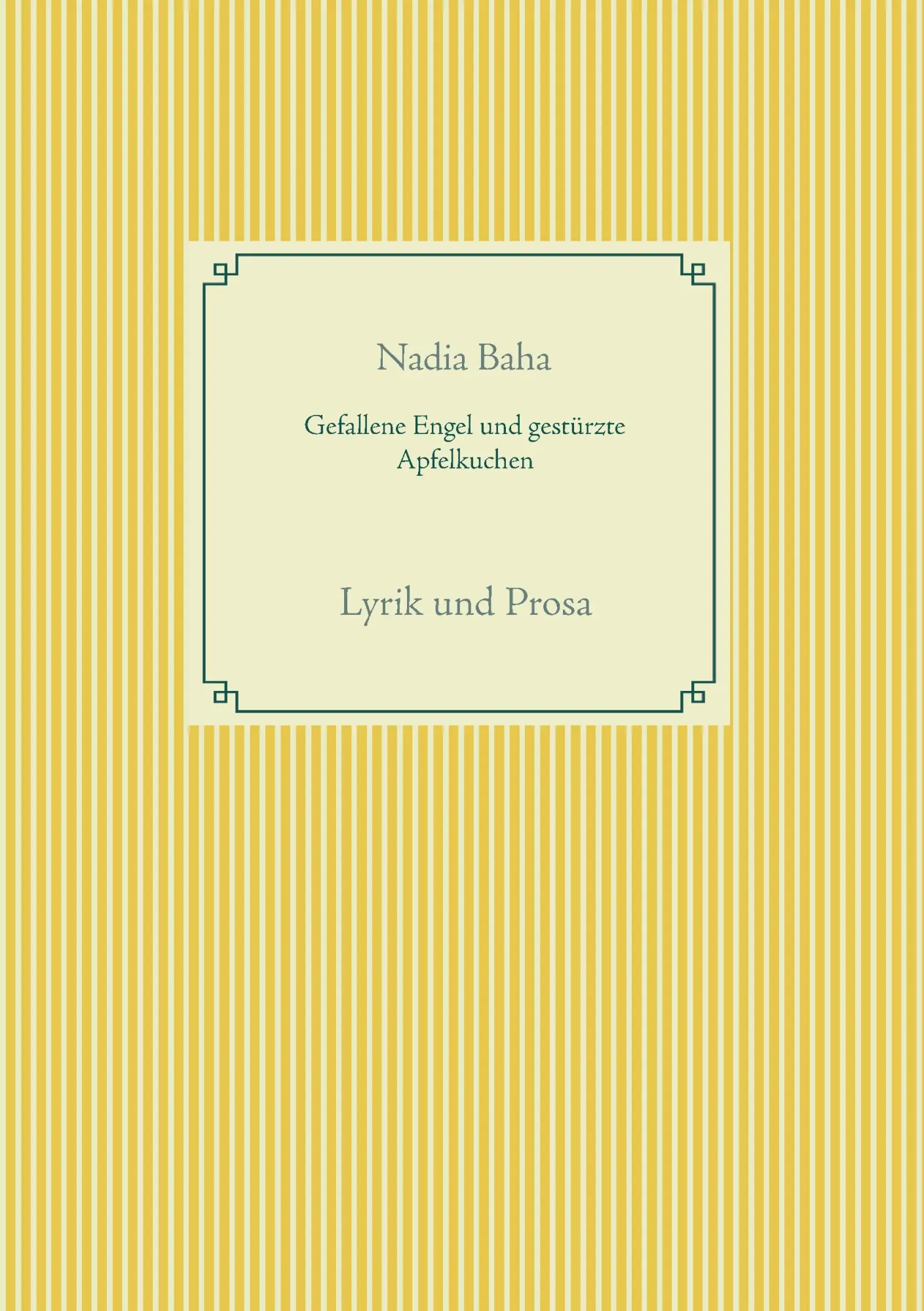 Gefallene Engel und gestürzte Apfelkuchen: Lyrik und Prosa