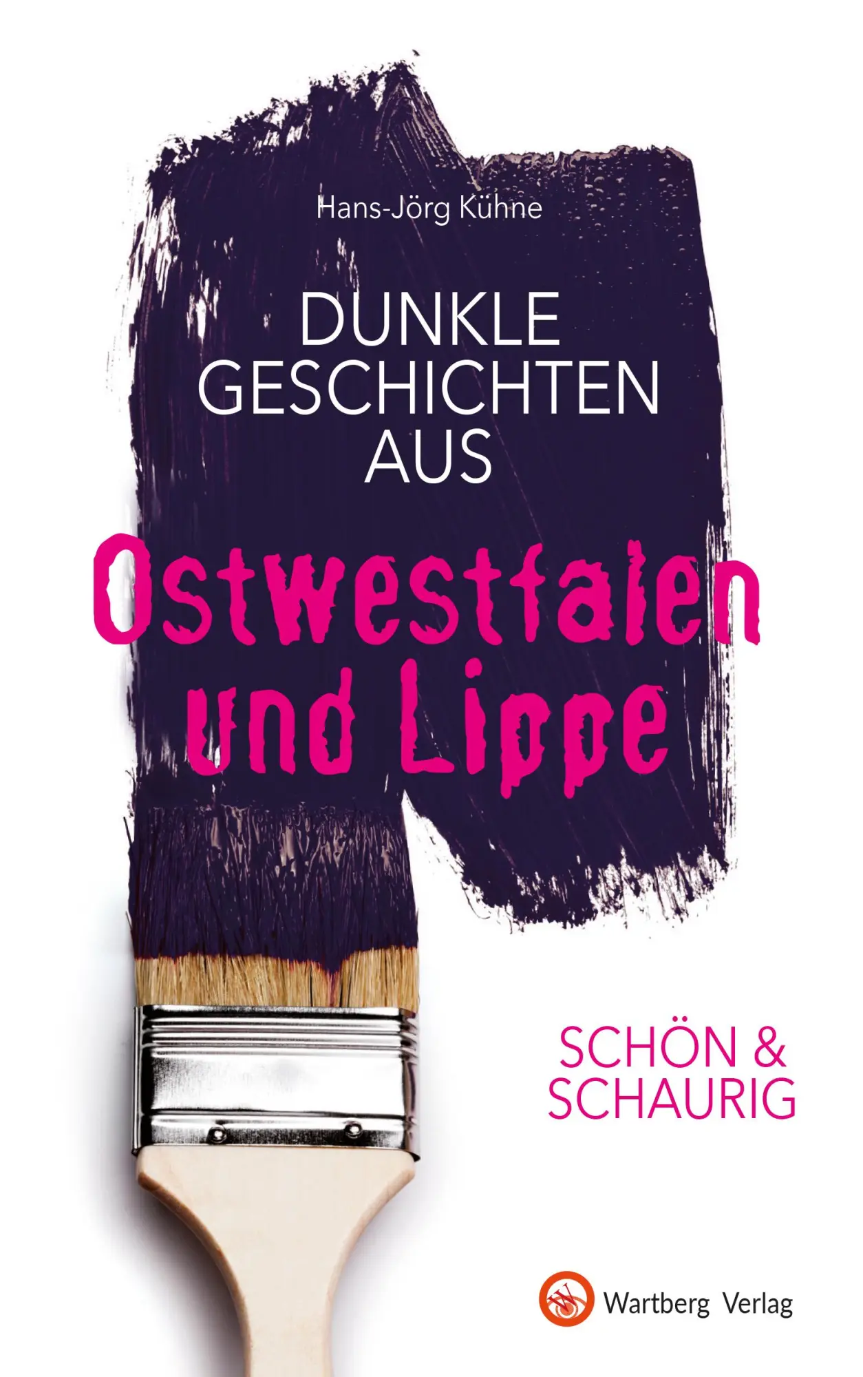 Cover: 9783831332373 | SCHÖN &amp; SCHAURIG - Dunkle Geschichten aus Ostwestfalen und Lippe