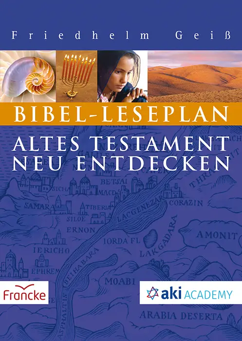 Cover: 9783963622373 | Bibel-Leseplan | Altes Testament neu entdecken | Friedhelm Geiß | 2021