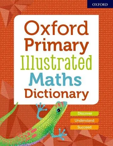 Cover: 9780192772473 | Oxford Primary Illustrated Maths Dictionary | Editor | Taschenbuch