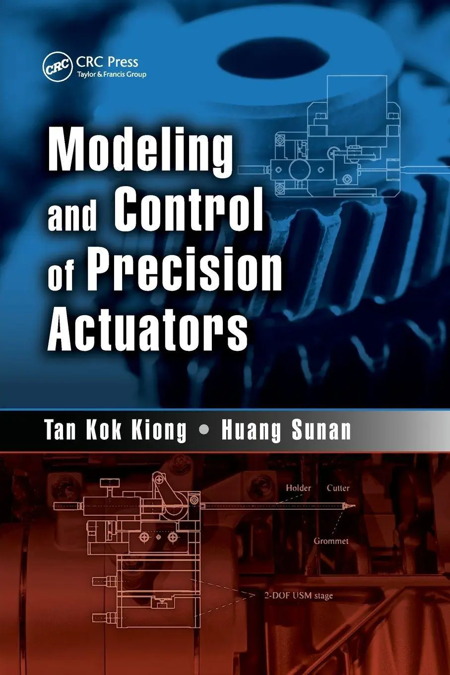 Cover: 9781138072473 | Modeling and Control of Precision Actuators | Tan Kok Kiong (u. a.)