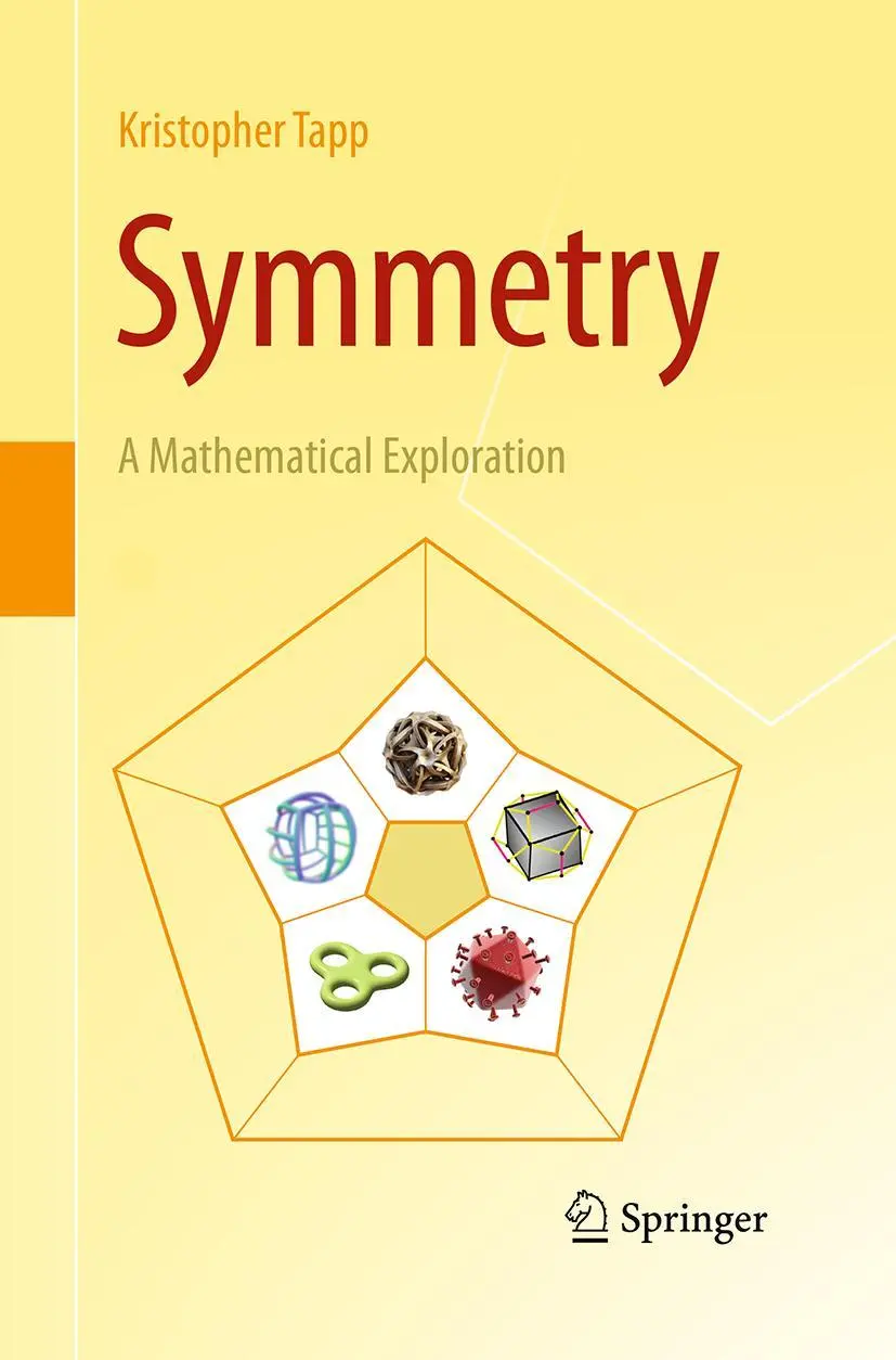 Cover: 9781493942473 | Symmetry | A Mathematical Exploration | Kristopher Tapp | Taschenbuch