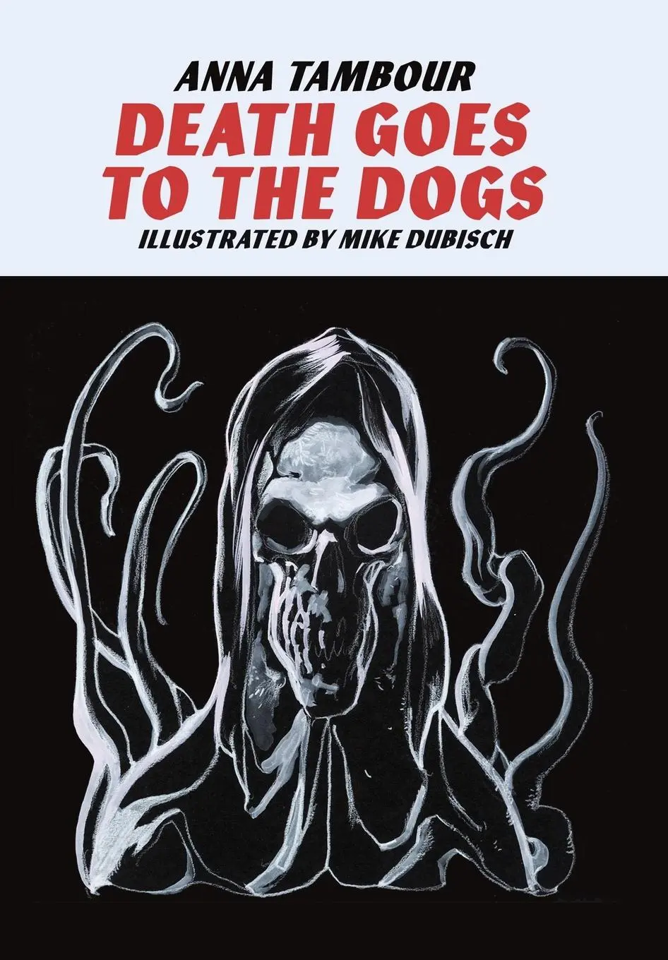 Cover: 9781732212473 | Death Goes to the Dogs | Anna Tambour (u. a.) | Buch | Englisch | 2023