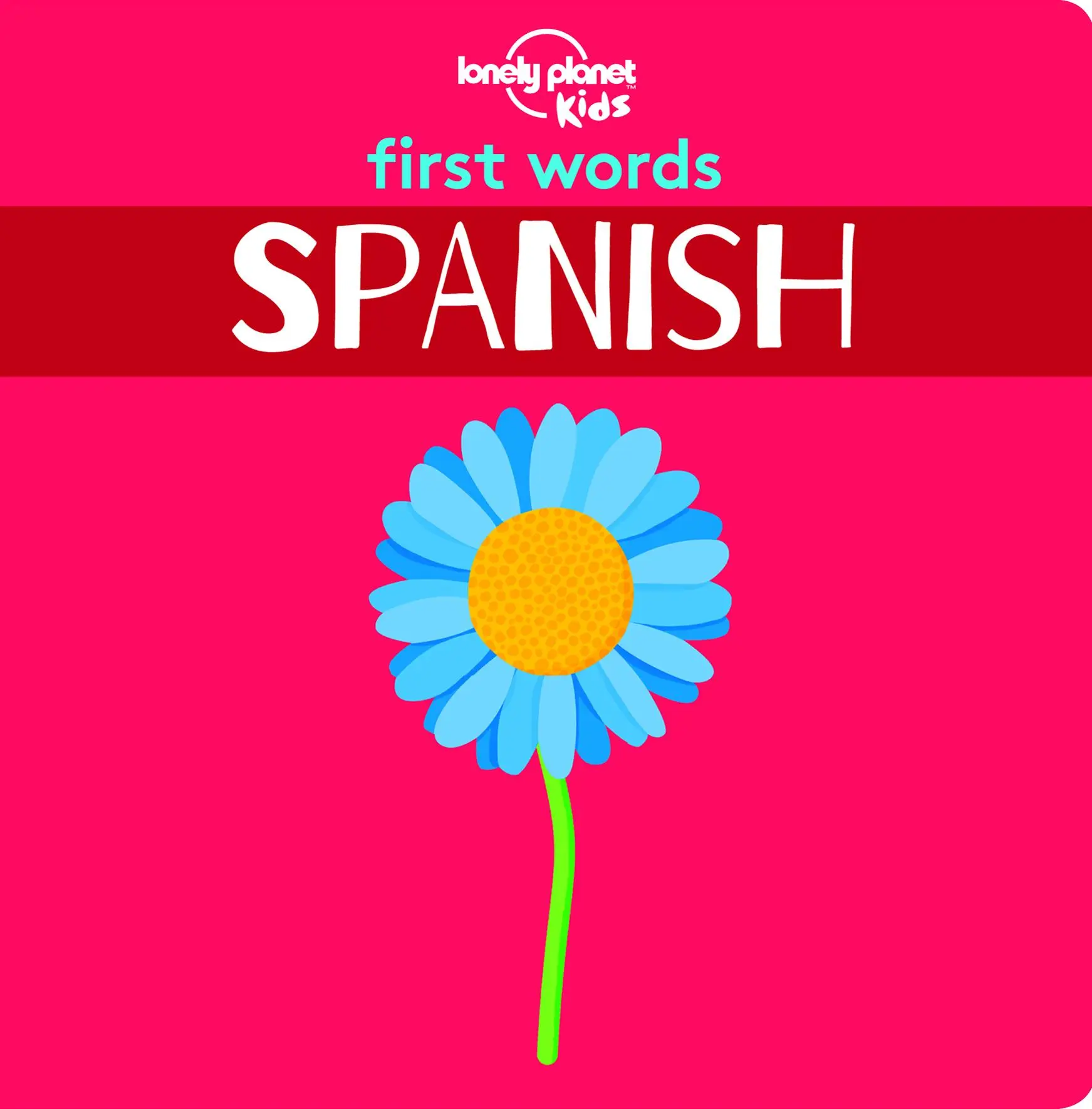 Cover: 9781788682473 | Lonely Planet Kids First Words - Spanish | Lonely Planet Kids | Buch