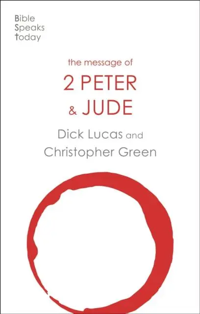 Cover: 9781789742473 | The Message of 2 Peter and Jude | The Promise Of His Coming | Lucas