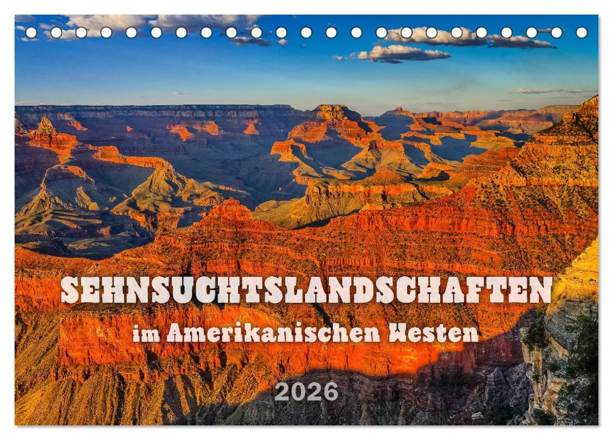 Cover: 9783457272473 | Sehnsuchts Landschaften im Amerikanischen Westen (Tischkalender...