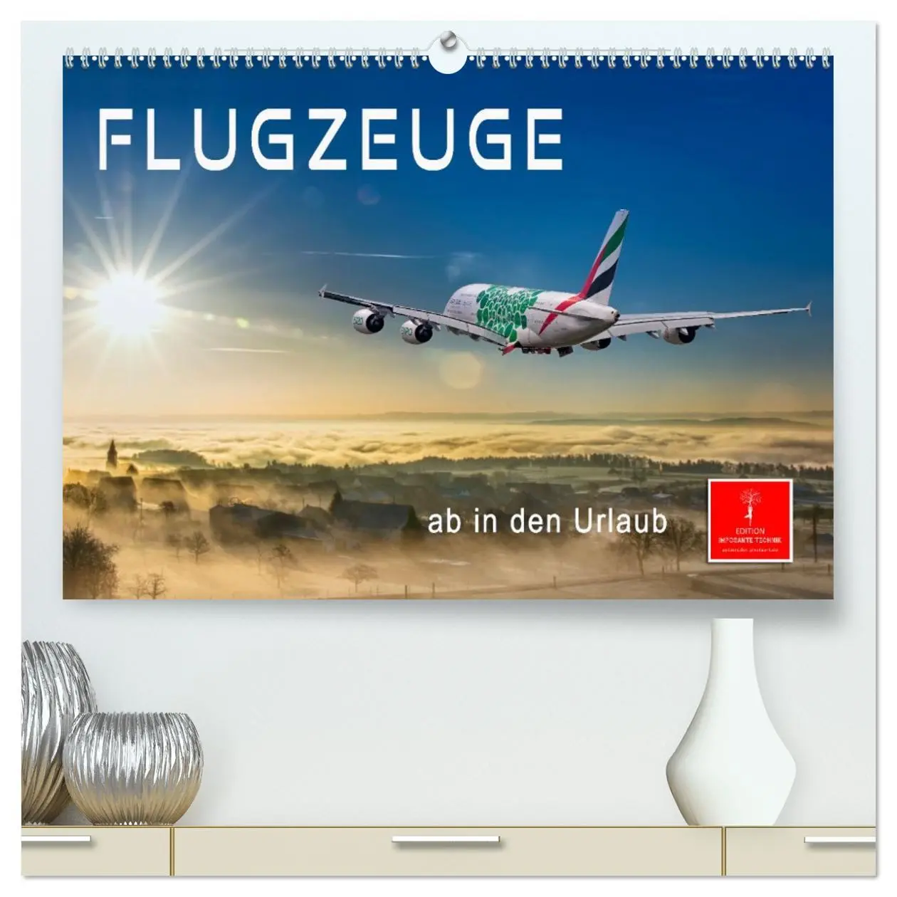 Cover: 9783457582473 | Flugzeuge - ab in den Urlaub (hochwertiger Premium Wandkalender...