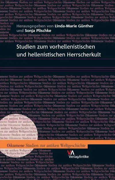 Cover: 9783938032473 | Studien zum vorhellenistischen und hellenistischen Herrscherkult