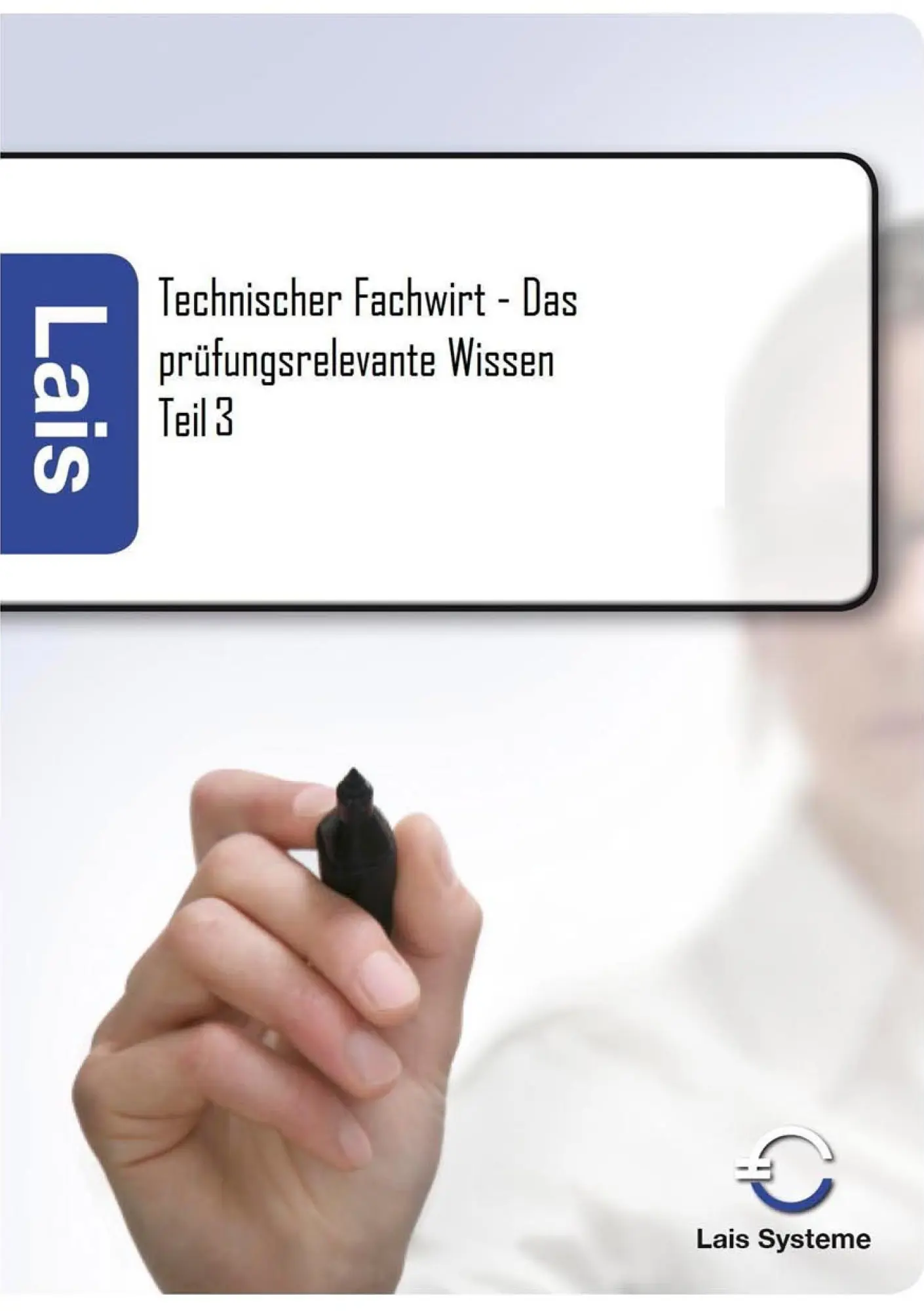 Cover: 9783941902473 | Technischer Fachwirt - Das prüfungsrelevante Wissen | Teil 3 | Padberg
