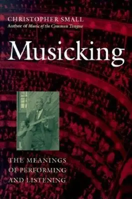 Cover: 9780819522573 | Musicking | The Meanings of Performing and Listening | Small | Buch