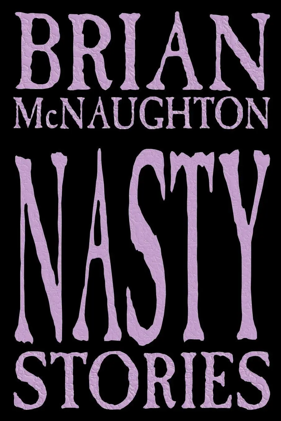 Cover: 9781587152573 | Nasty Stories | Brian Mcnaughton | Taschenbuch | Englisch | 2000